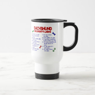 Dachshund Property Laws 2 Travel Mug