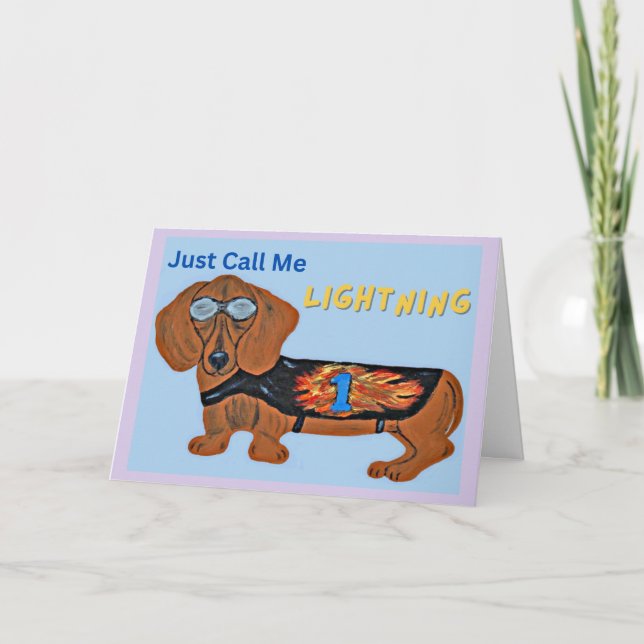 Dachshund Racing Dog JUST CALL ME LIGHTNING! Card (Front)