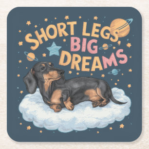 Dachshund Short Legs Big Dreams Square Paper Coaster