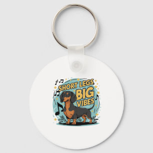 Dachshund Short Legs Big Vibes Key Ring