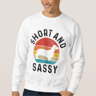 Dachshund Short & Sassy Wiener Dog Doxie Mum Funny Sweatshirt