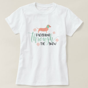 Dachshund Through the Snow Christmas T-Shirt