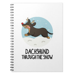 Dachshund Through The Snow Funny Christmas Pun  Notebook