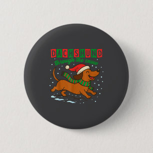 Dachshund Through The Snow Funny Christmas Wiener  6 Cm Round Badge
