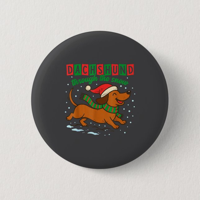 Dachshund Through The Snow Funny Christmas Wiener  6 Cm Round Badge (Front)