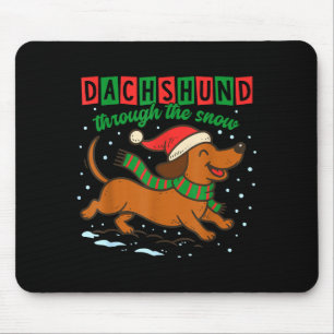Dachshund Through The Snow Funny Christmas Wiener  Mouse Mat