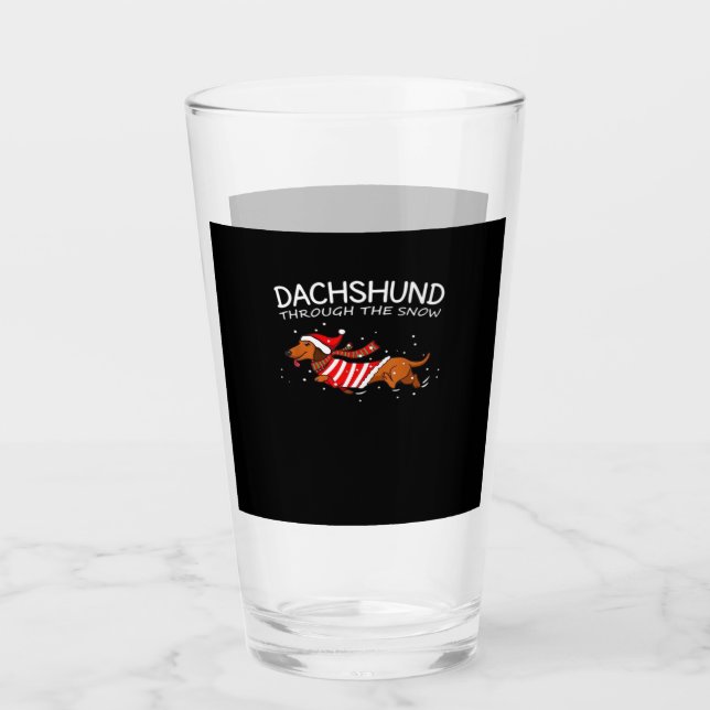 Dachshund Through The Snow Funny Dog Christmas Cla Glass (Front)