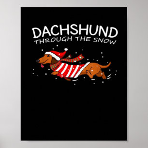 Dachshund Through The Snow Funny Dog Christmas Cla Poster