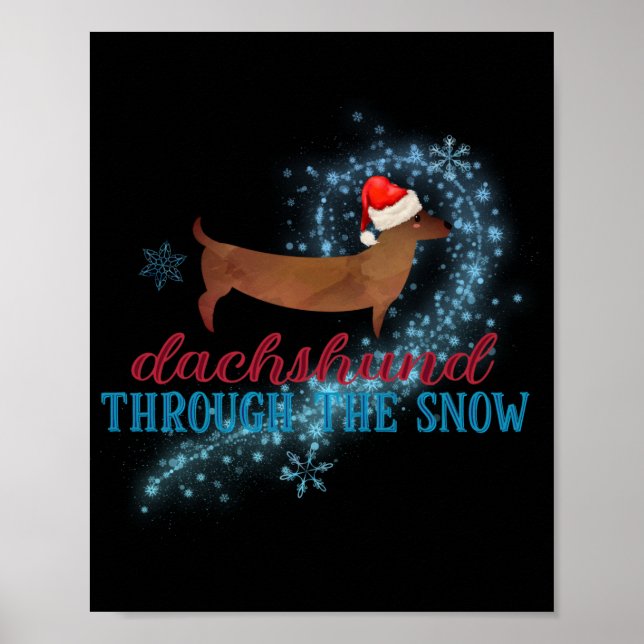 Dachshund Through The Snow Santa Dog Christmas T S Poster (Front)