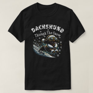 Dachshund through the Snow T-Shirt