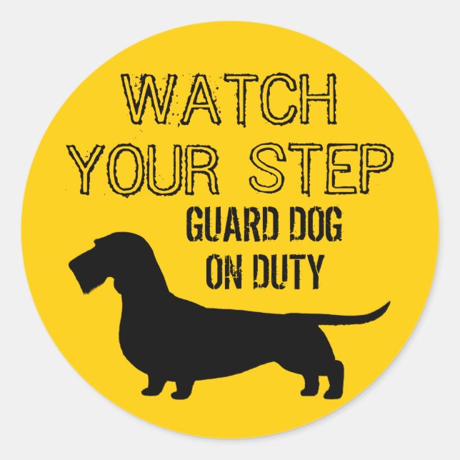 Dachshund Watch Your Step (Wire Haired Doxie) Classic Round Sticker (Front)