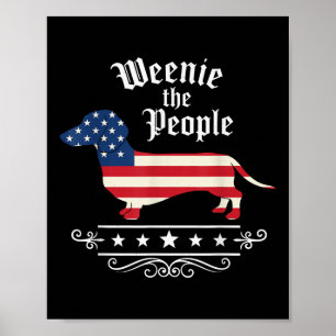 Dachshund Weenie The People Funny American Flag 4t Poster