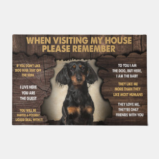 Dachshund When Visiting My House Please Remember Doormat
