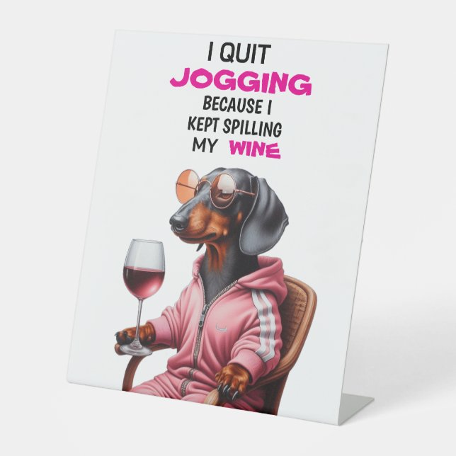 Dachshund Wine Drinker Pedestal Sign (Front)