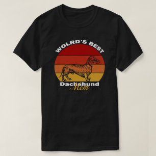 Dachshund - World's Best Dachshund Mum T-Shirt