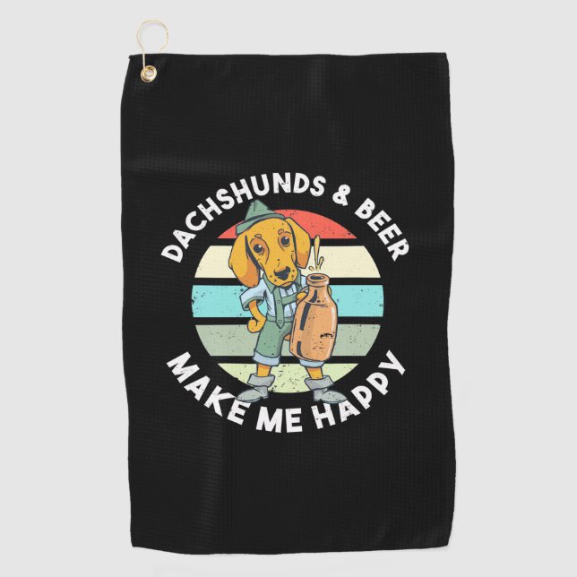 Dachshunds And Beer Make Me Happy Golf Towel (Front)