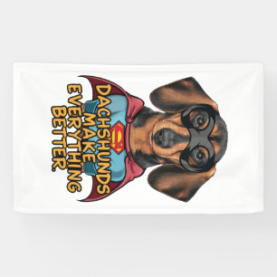 Dachshunds Make Everything Better Banner
