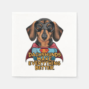 Dachshunds Make Everything Better Napkin
