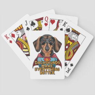 Dachshunds Make Everything Better Playing Cards