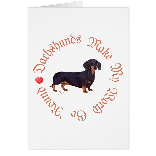 Dachshunds Make My World (Front)