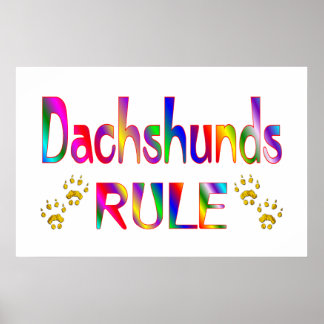 Dachshunds Rule Poster