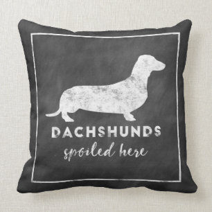 Dachshunds Spoiled Here Vintage Chalkboard Cushion
