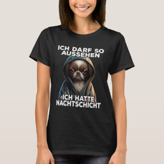 Dackel Spruch Lustig Geschenk I Ich hatte Nachtsch T-Shirt