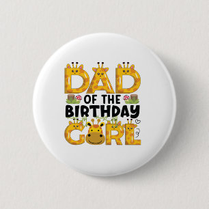Dad 1st Birthday Girl Giraffe Theme Party Zoo Safa 6 Cm Round Badge
