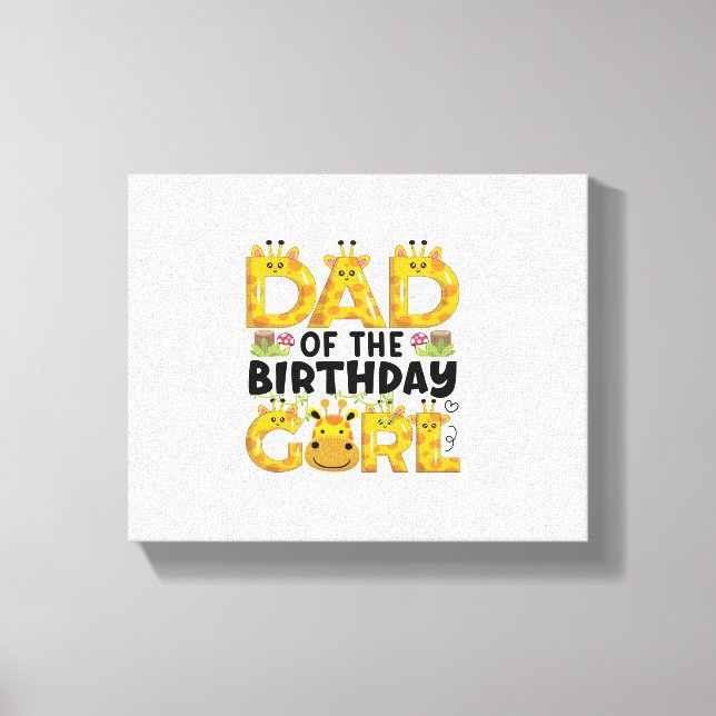 Dad 1st Birthday Girl Giraffe Theme Party Zoo Safa Canvas Print (Front)