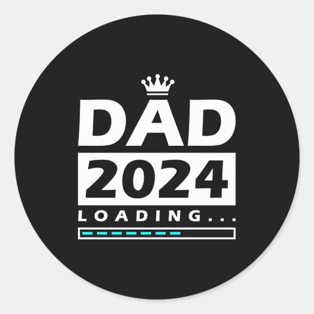 Dad 2024 Loading Dad Classic Round Sticker (Front)