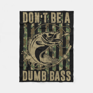 Dad 4th Of July Fishing-shirt Dont Be Dumb B Men F Fleece Blanket