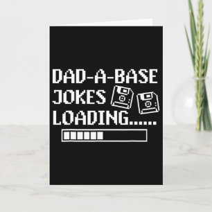 Dad-a-byse Jokes Loading Retro Funny Cringe Father Card