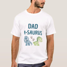 Dad-A-Saurus T-shirt baby's first birthday