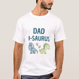 Dad-A-Saurus T-shirt baby's first birthday