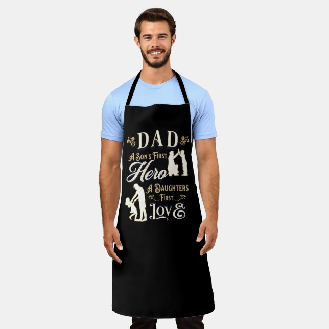 Dad A Son's First A Daughters First Love Apron (Worn)