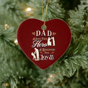 Dad A Son's First A Daughters First Love Ceramic Tree Decoration