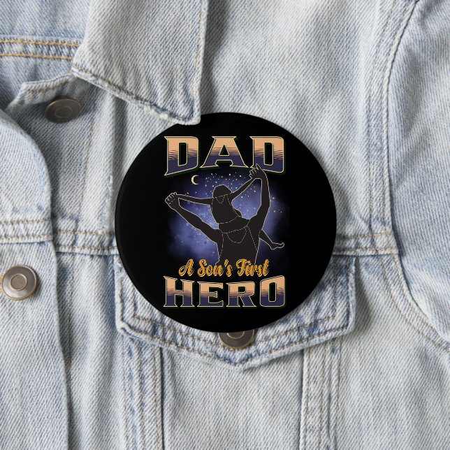 Dad A Son's First Hero 10 Cm Round Badge (In Situ)