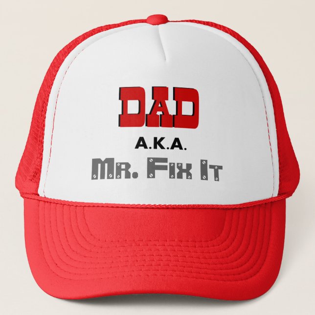 Dad AKA Mr. Fix It Novelty Trucker Hat (Front)
