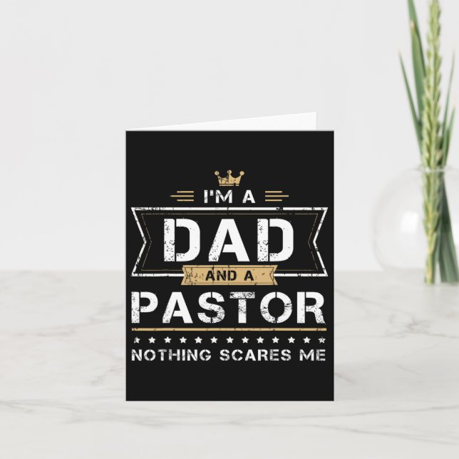 Dad Amp; Pastor Nothing Scares Me Gift  Card (Front)