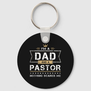 Dad Amp; Pastor Nothing Scares Me Gift Key Ring