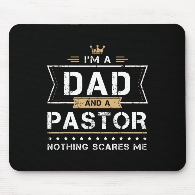 Dad Amp Pastor Nothing Scares Me Gift  Mouse Mat (Front)