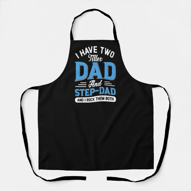 Dad and a Step Dad Typography Design Apron (Front)