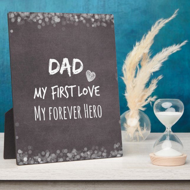Dad and Daughter Quote: First Love, Forever Hero Plaque (Side)