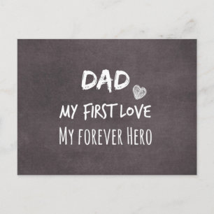 Dad and Daughter Quote: First Love, Forever Hero Postcard