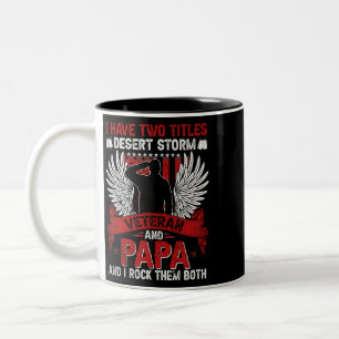 Dad and Desert Storm Veteran shirt Fathers day 415 Two-Tone Coffee Mug