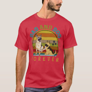 Dad And Dog Forever Pet Animal German Shepherd T-Shirt