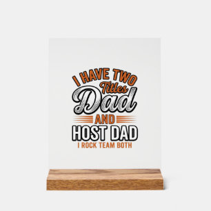 Dad and Host Dad Vintage Engraving Quote Design_1 Acrylic Sign