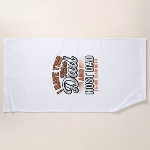 Dad and Host Dad Vintage Engraving Quote Design_1 Beach Towel