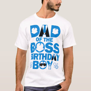 Dad And Mum Of The Boss Birthday Boy Baby Family T-Shirt