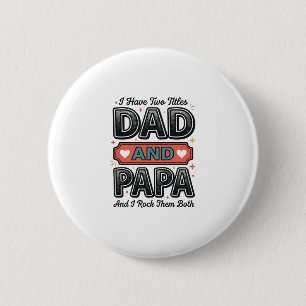 Dad And Papa Vintage Engraving Father Gift Design_ 6 Cm Round Badge